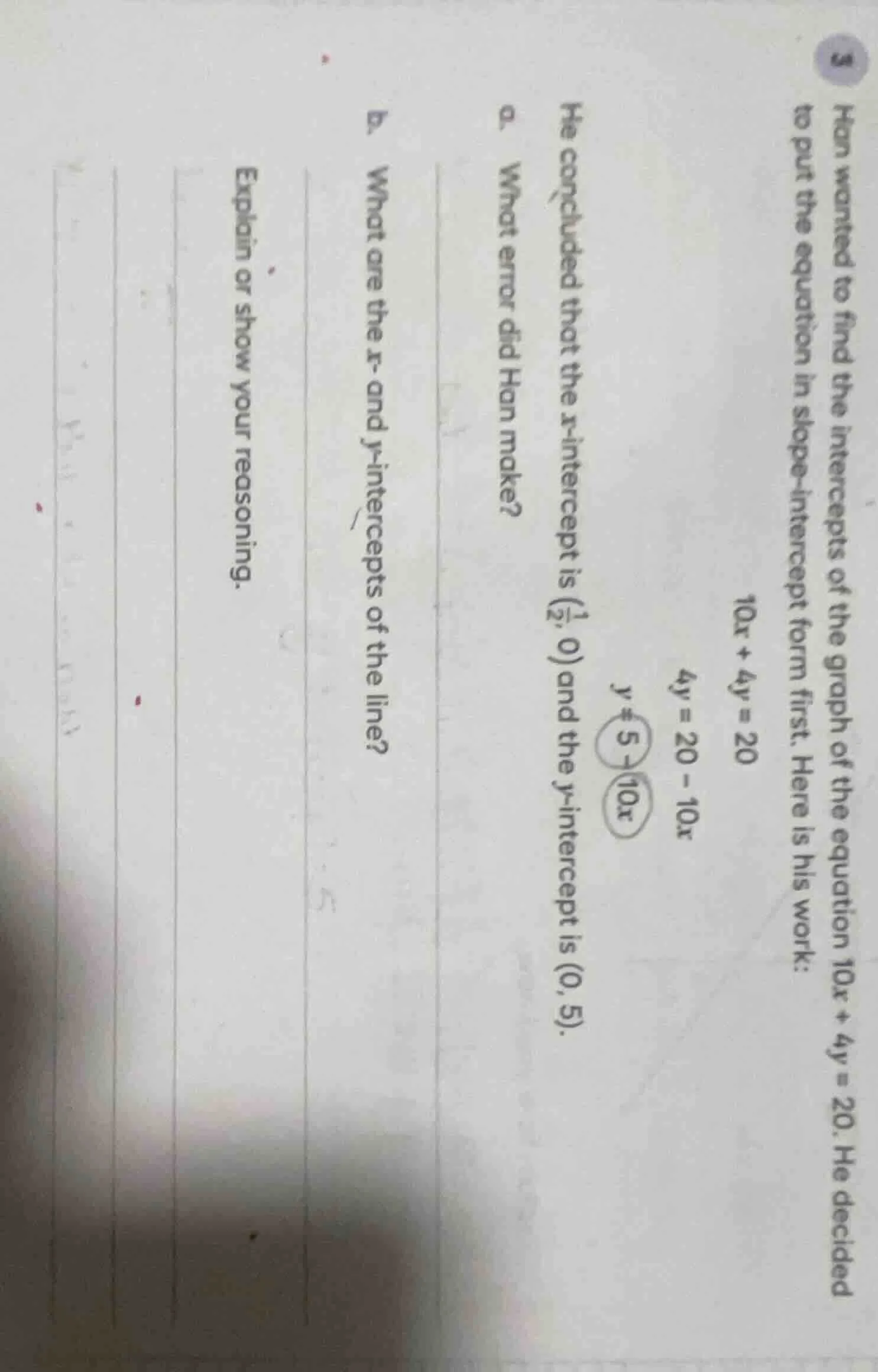 3 han wanted to find the intercepts of the graph of the equation $10x +…