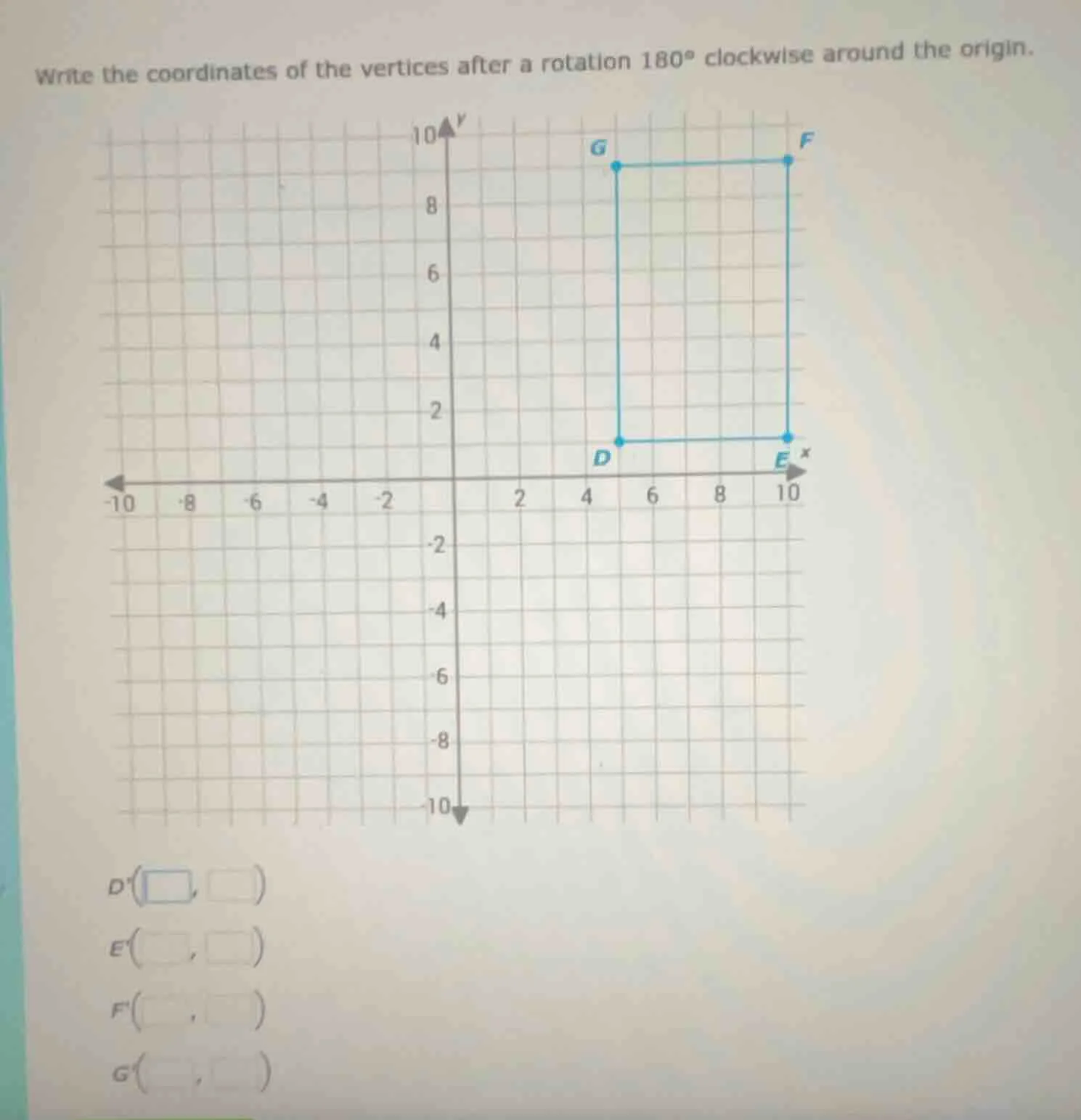 write the coordinates of the vertices after a rotation $180^\\circ$ clo…