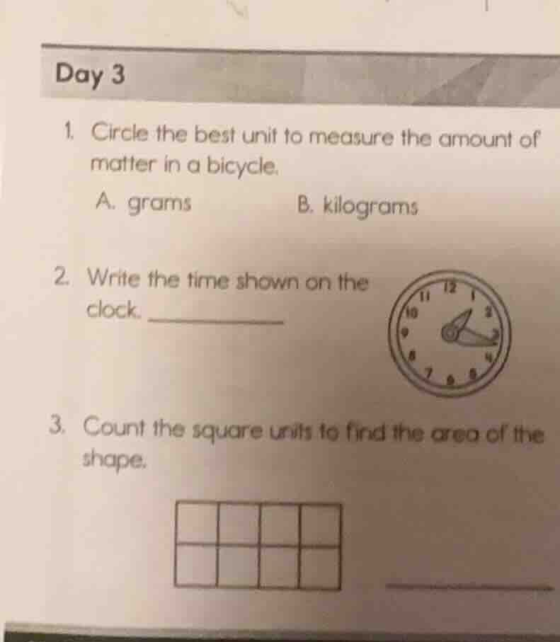 day 3 1. circle the best unit to measure the amount of matter in a bicy…