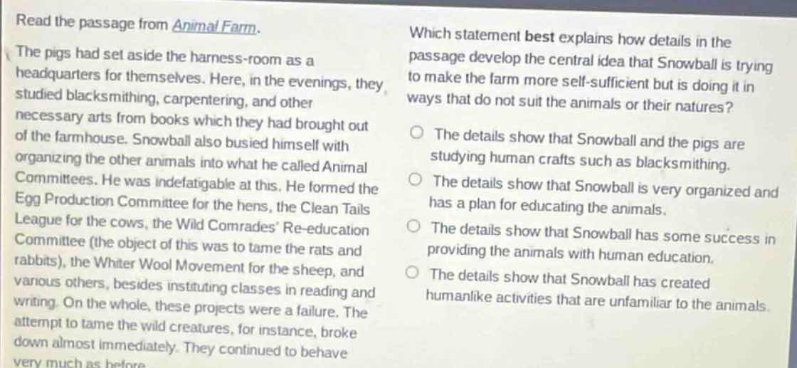 read the passage from animal farm.the pigs had set aside the harness-ro…