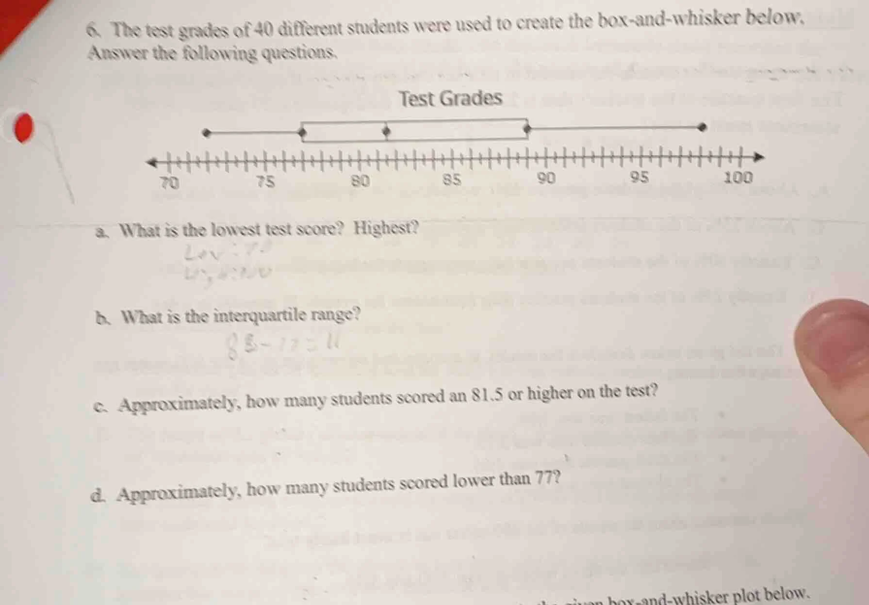 6. the test grades of 40 different students were used to create the box…