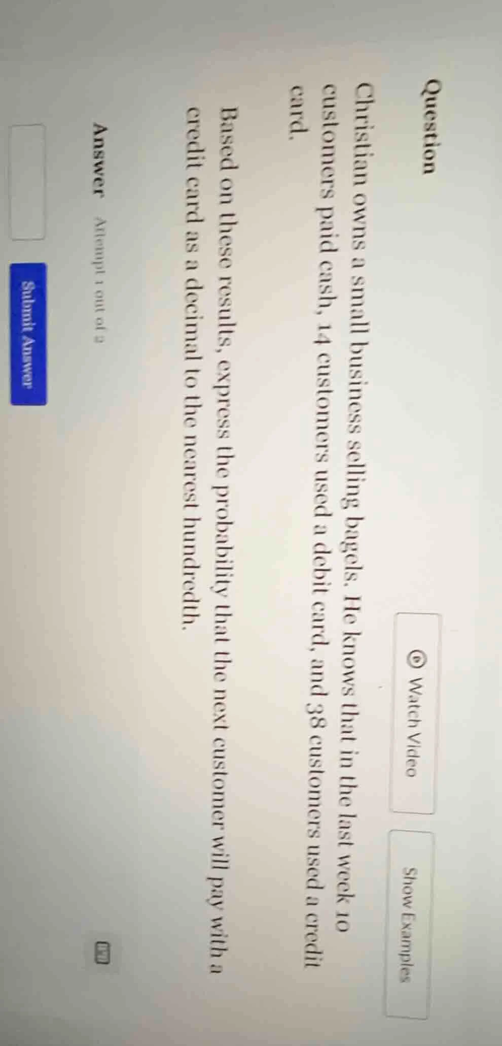 question christian owns a small business selling bagels. he knows that …