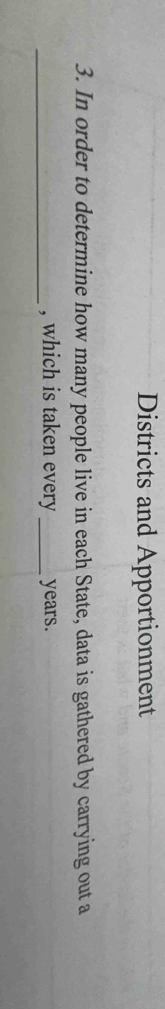 districts and apportionment 3. in order to determine how many people li…