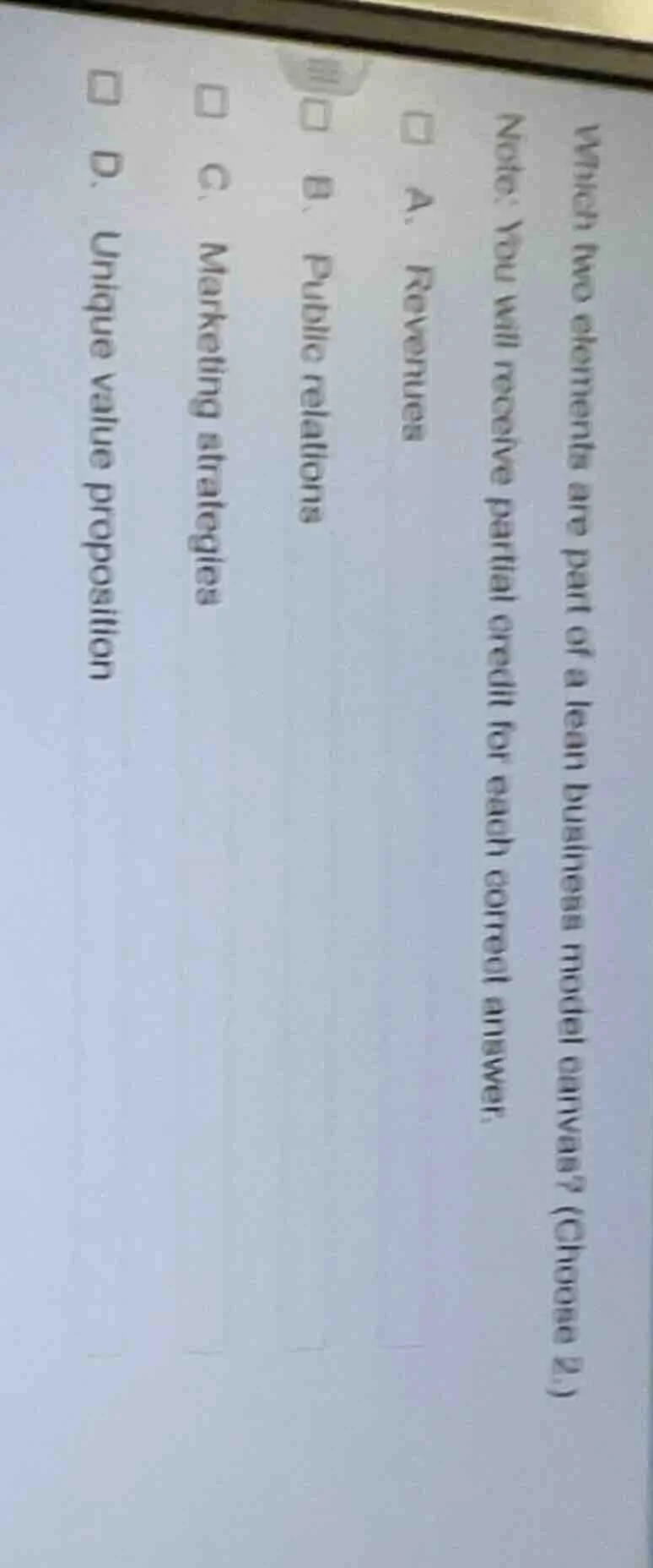 which two elements are part of a lean business model canvas? (choose 2.…