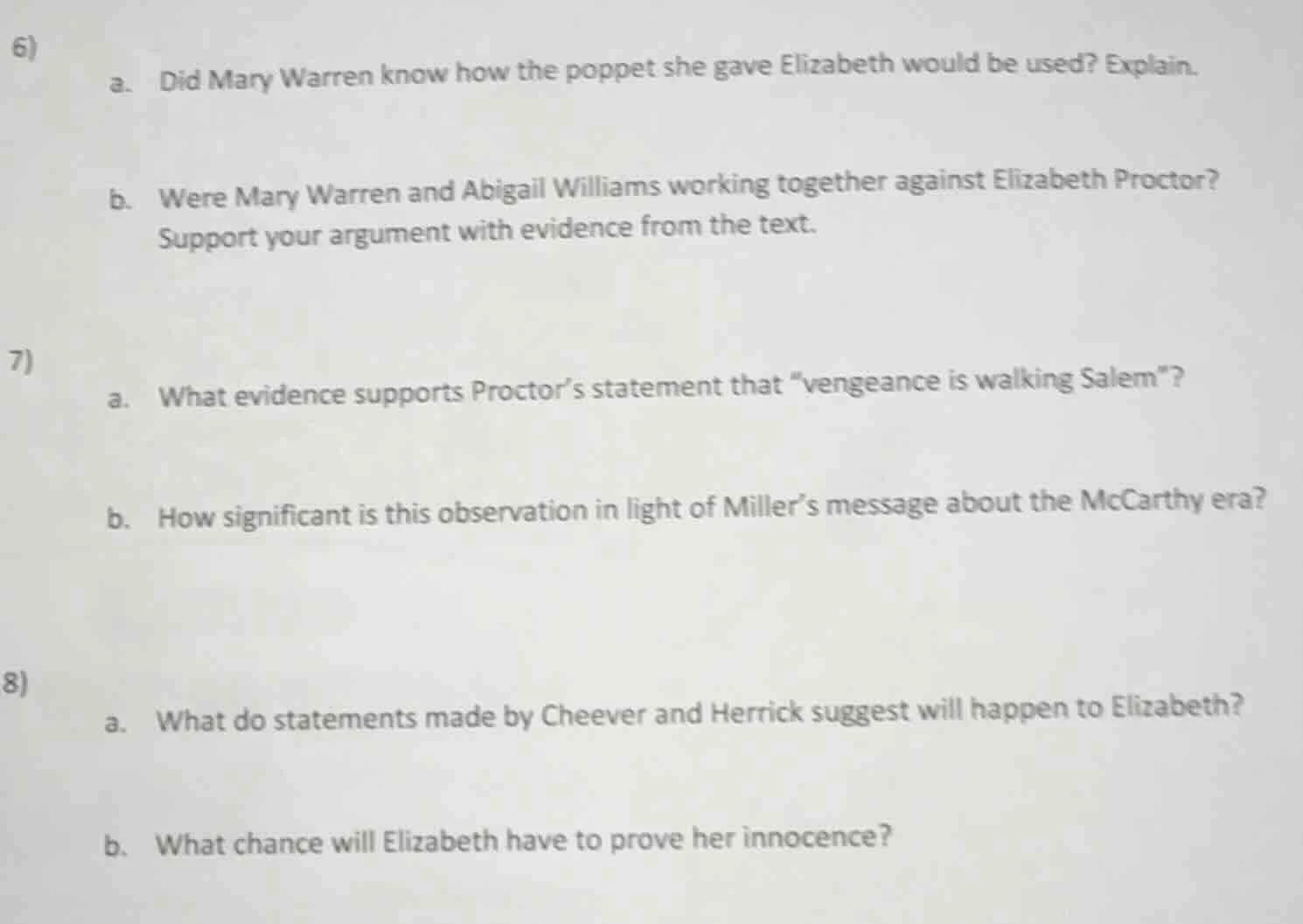 6) a. did mary warren know how the poppet she gave elizabeth would be u…