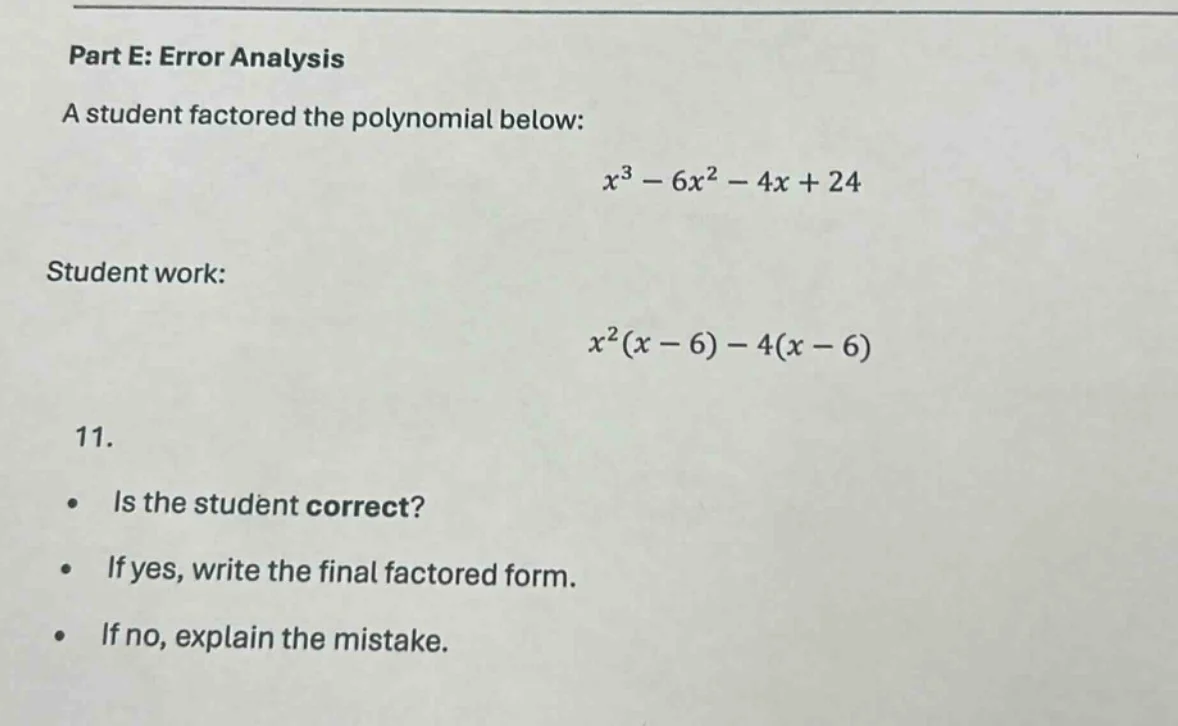 part e: error analysis a student factored the polynomial below: $x^3 - …