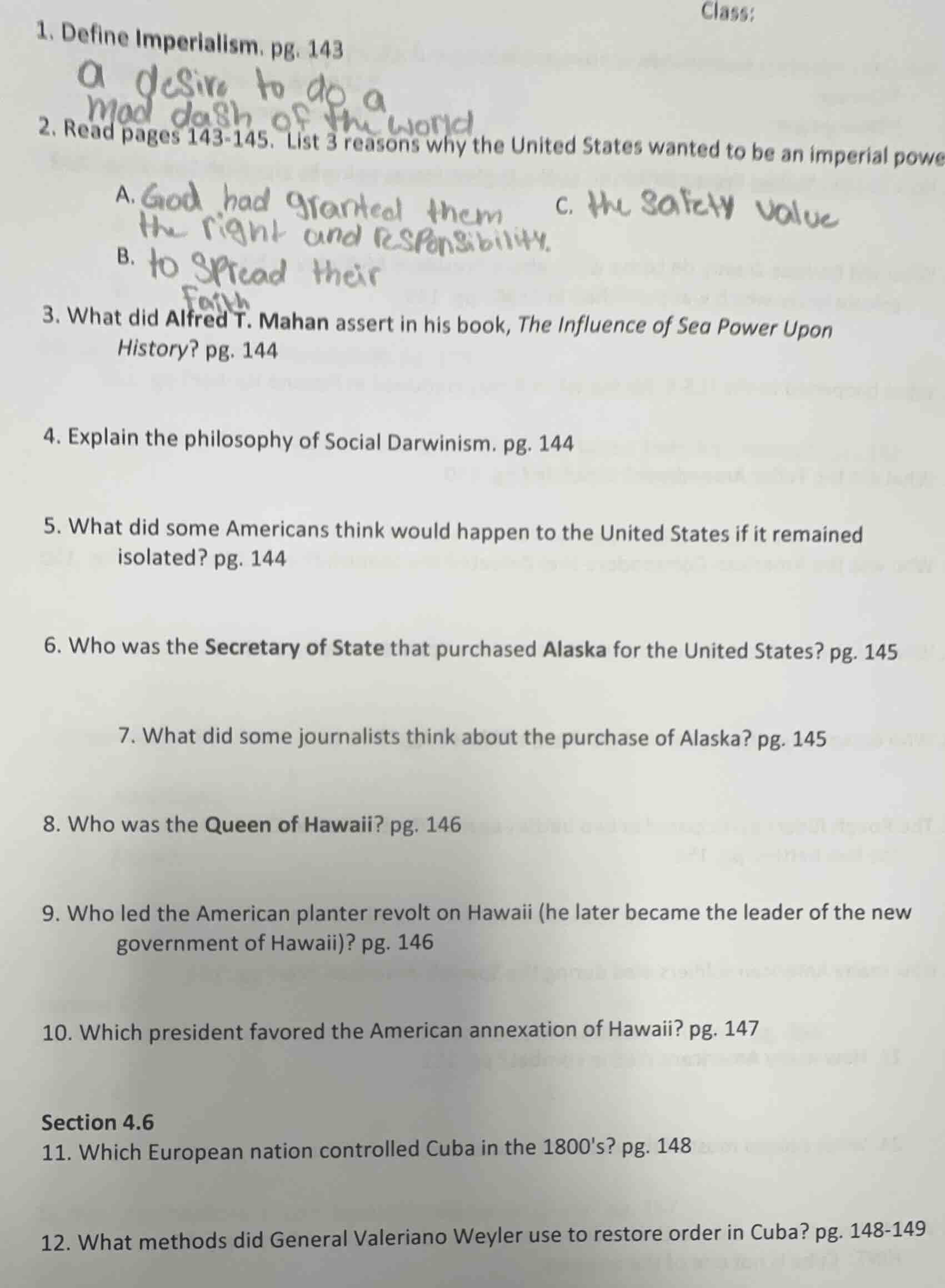 class: 1. define imperialism. pg. 143 2. read pages 143-145. list 3 rea…