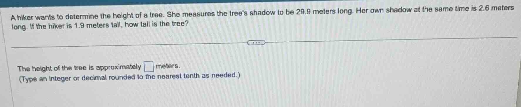 a hiker wants to determine the height of a tree. she measures the trees…