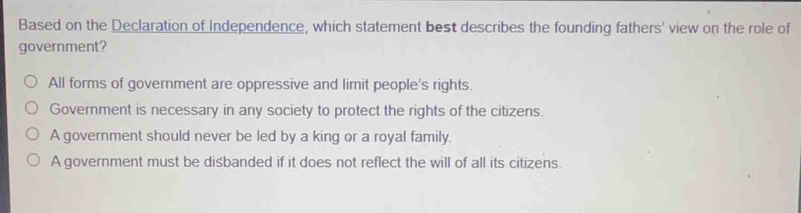 based on the declaration of independence, which statement best describe…