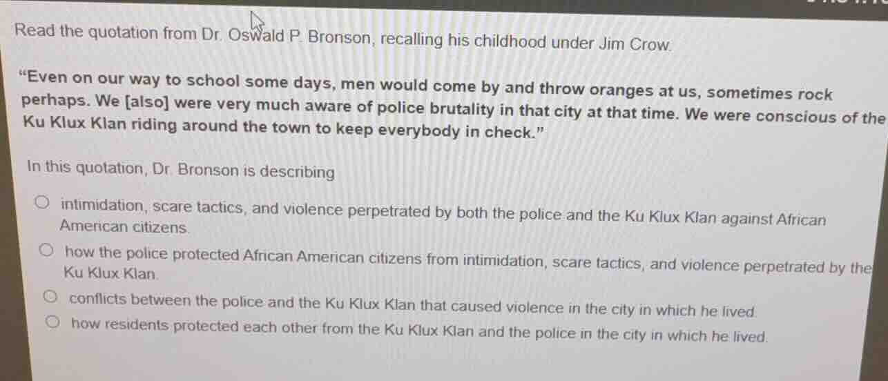 read the quotation from dr. oswald p. bronson, recalling his childhood …