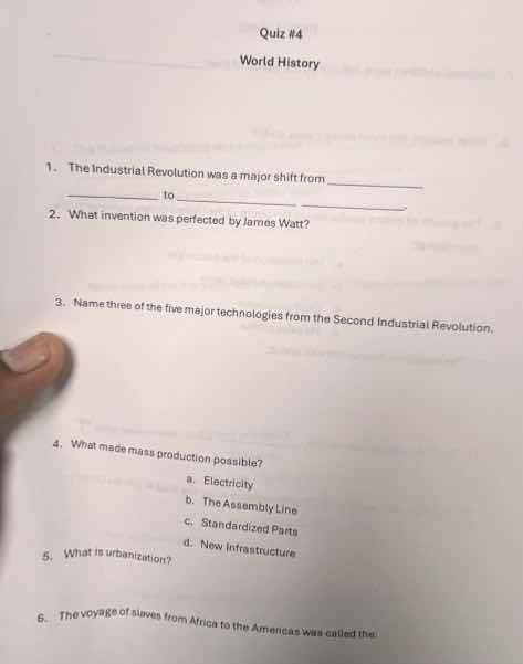 quiz #4 world history 1. the industrial revolution was a major shift fr…