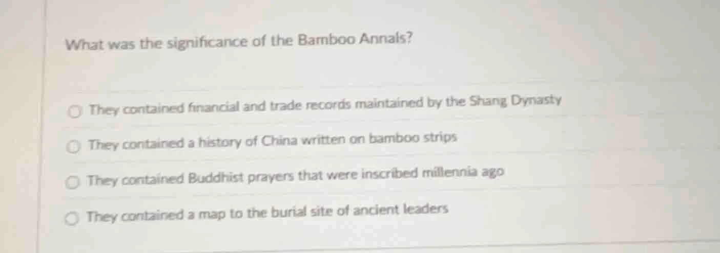 what was the significance of the bamboo annals?○ they contained financi…