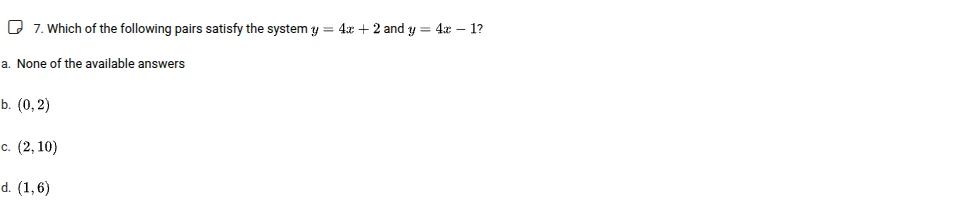 7. which of the following pairs satisfy the system $y = 4x + 2$ and $y …