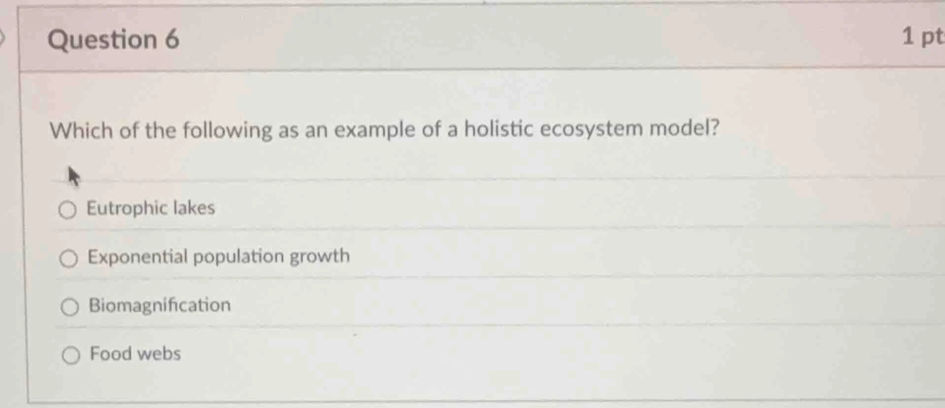 question 6 1 pt which of the following as an example of a holistic ecos…