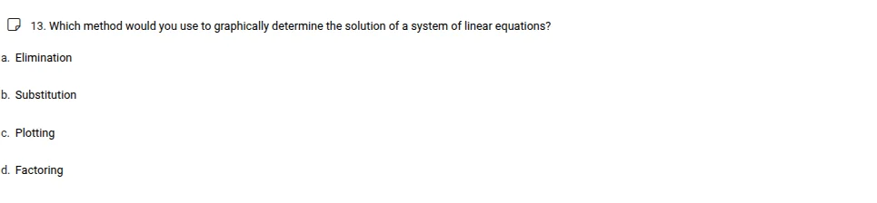 13. which method would you use to graphically determine the solution of…