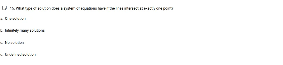 15. what type of solution does a system of equations have if the lines …