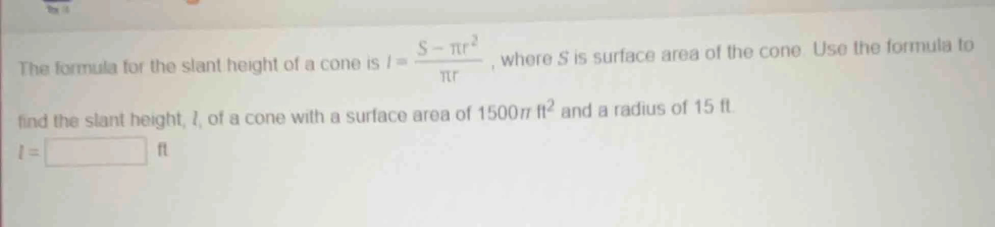 the formula for the slant height of a cone is $l = \\frac{s - \\pi r^{2…