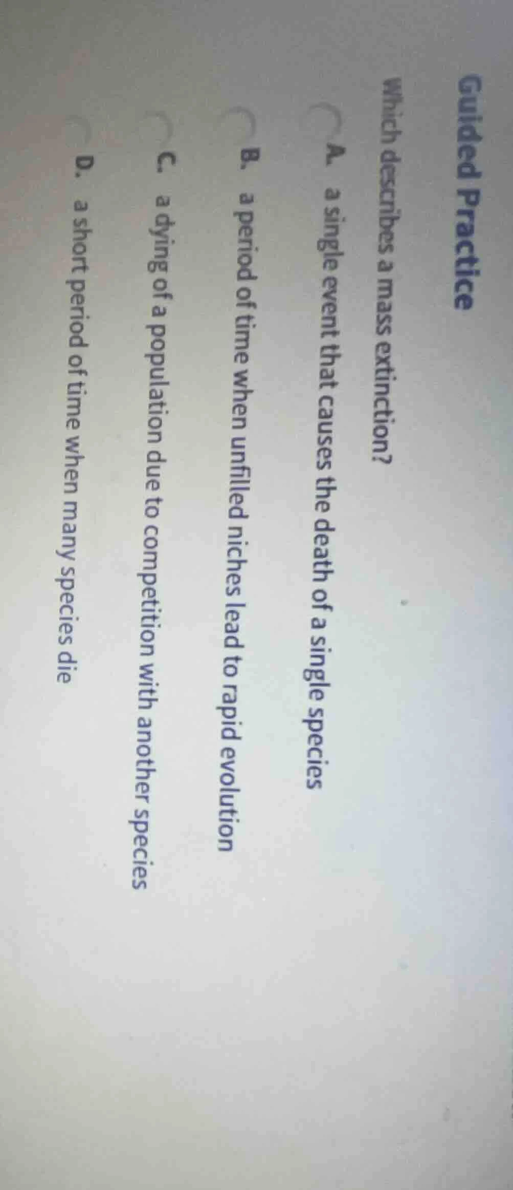 guided practice which describes a mass extinction? a. a single event th…