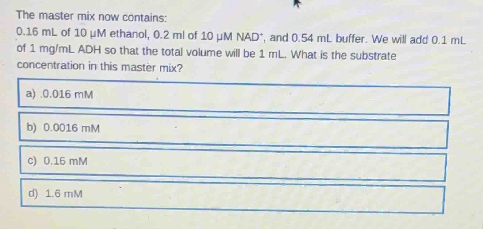 the master mix now contains: 0.16 ml of 10 μm ethanol, 0.2 ml of 10 μm …