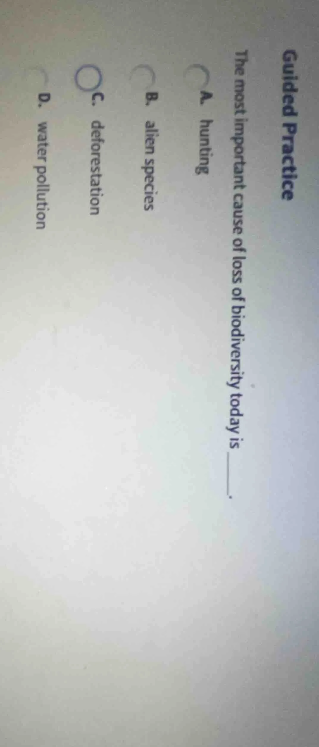guided practice the most important cause of loss of biodiversity today …