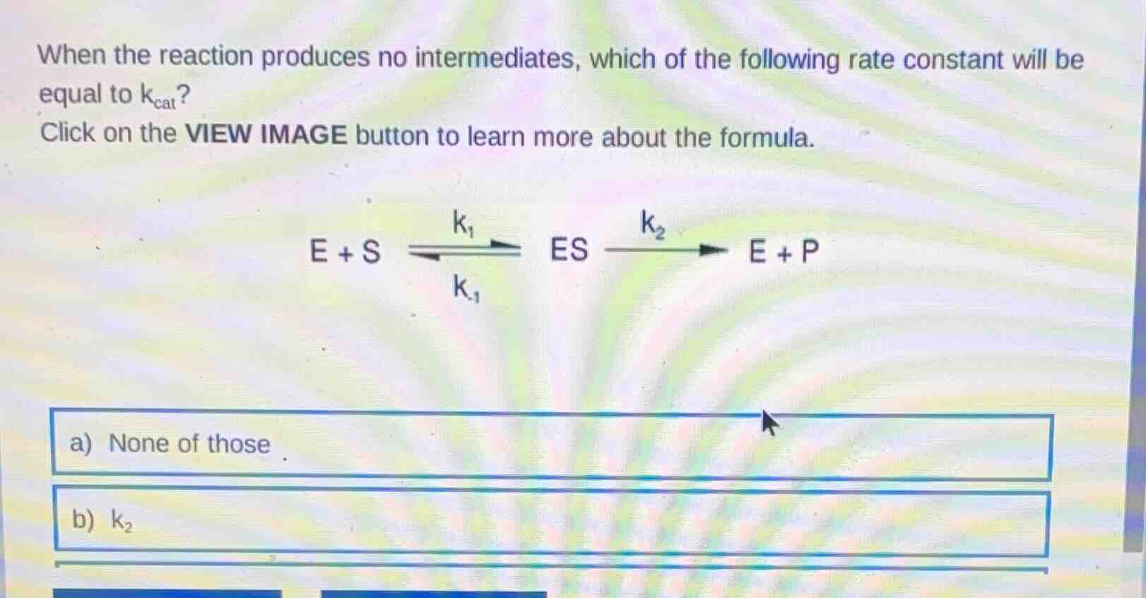 when the reaction produces no intermediates, which of the following rat…