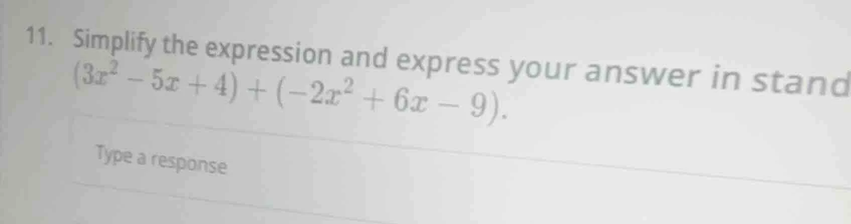11. simplify the expression and express your answer in standard form: $…
