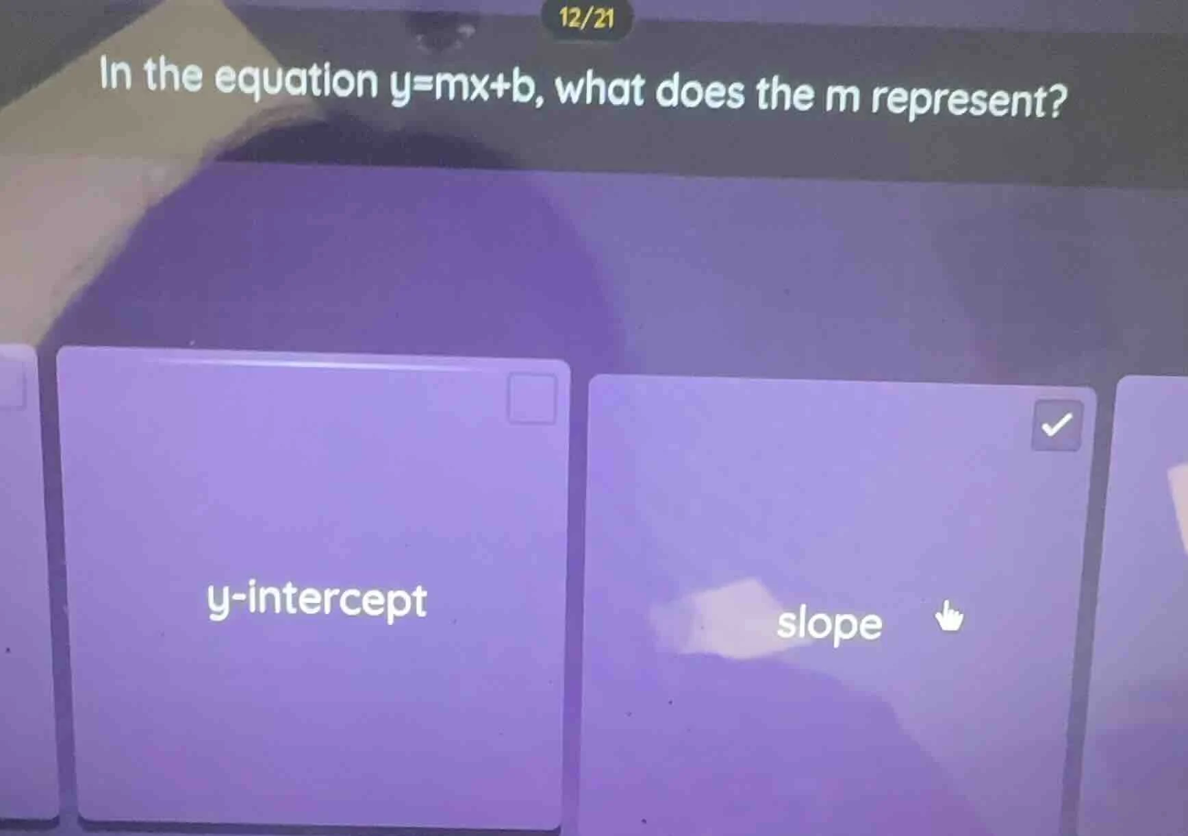 12/21 in the equation $y=mx+b$, what does the m represent? y-intercept …