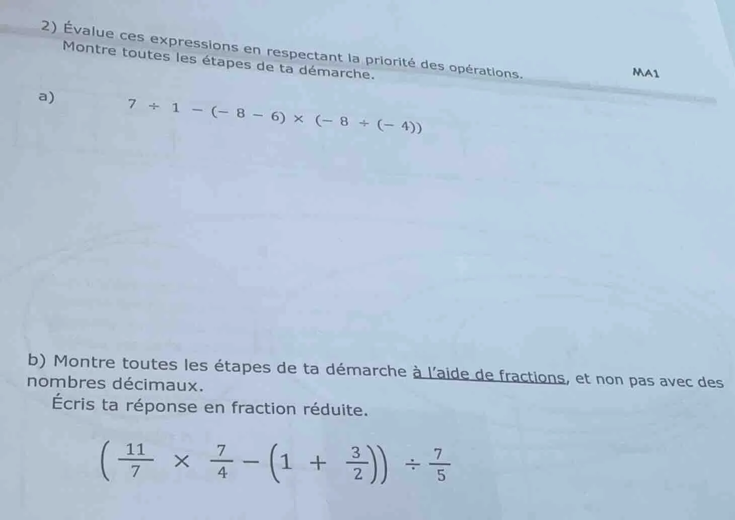 ma1 2) évalue ces expressions en respectant la priorité des opérations.…