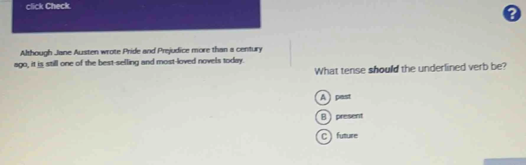 click check. although jane austen wrote pride and prejudice more than a…