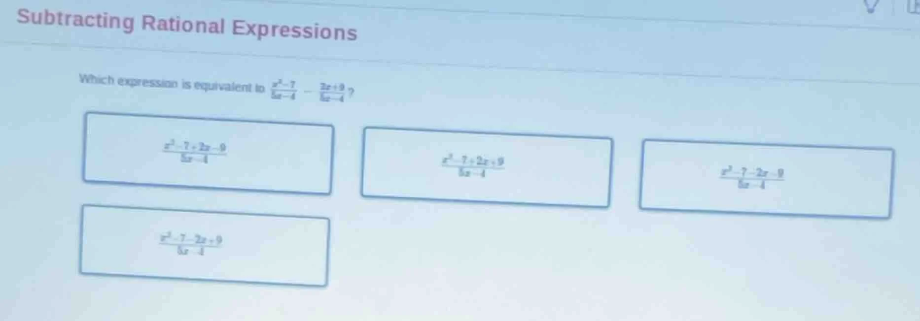 subtracting rational expressions which expression is equivalent to $\fr…