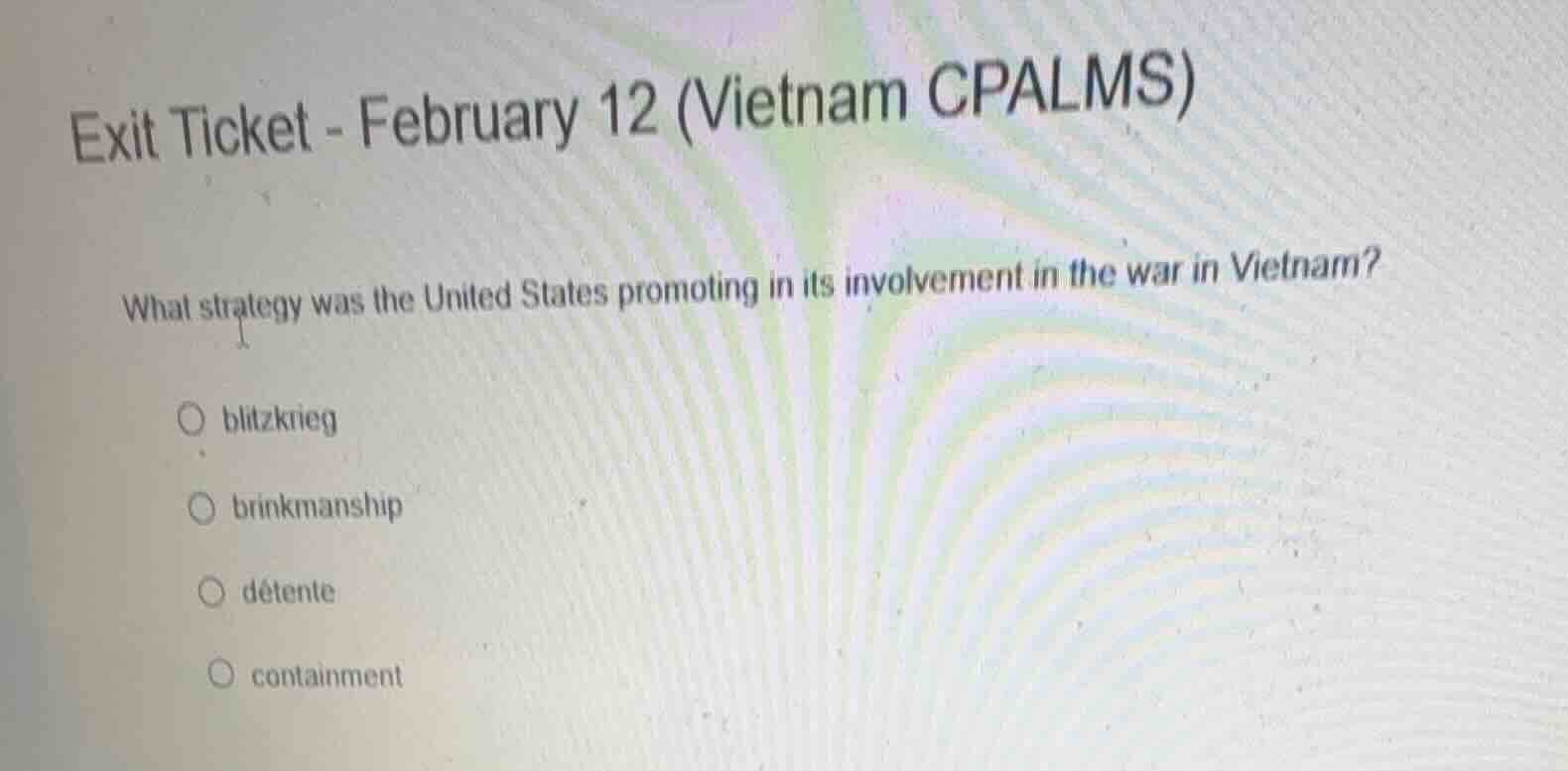 exit ticket - february 12 (vietnam cpalms) what strategy was the united…