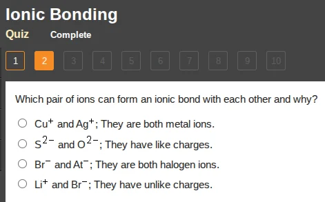 ionic bonding quiz complete 1 2 3 4 5 6 7 8 9 10 which pair of ions can…