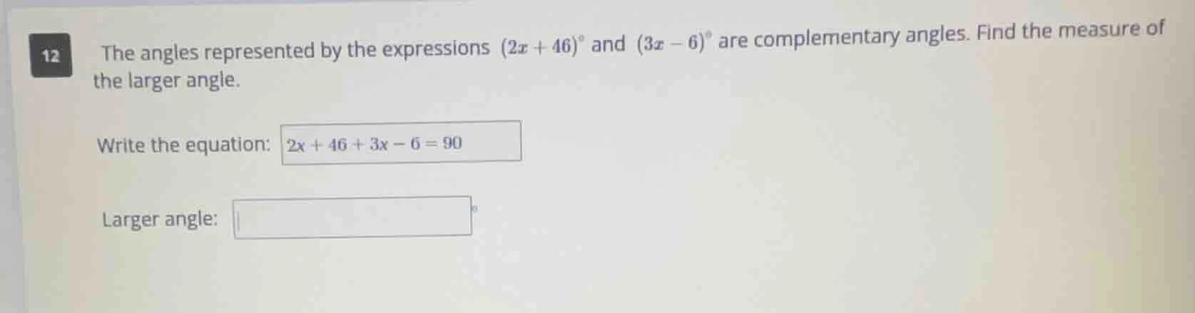 12 the angles represented by the expressions $(2x + 46)^{circ}$ and $(3…