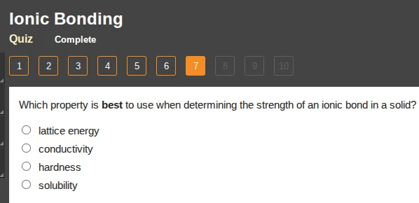 ionic bonding quiz complete 1 2 3 4 5 6 7 8 9 10 which property is best…