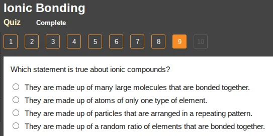 ionic bonding quiz complete 1 2 3 4 5 6 7 8 9 10 which statement is tru…