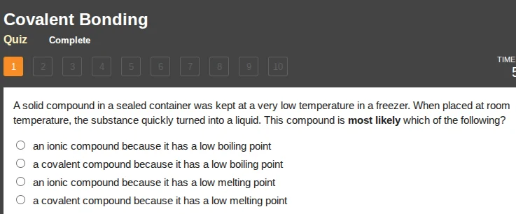 covalent bonding quiz complete 1 2 3 4 5 6 7 8 9 10 time 5 a solid comp…