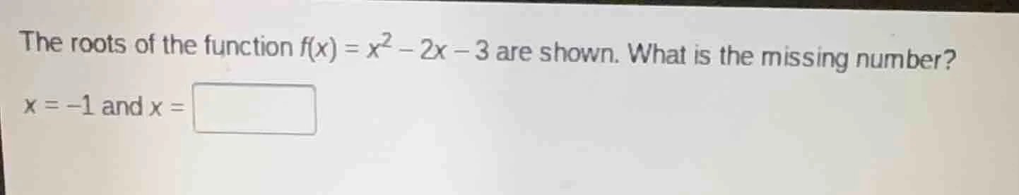 the roots of the function $f(x) = x^2 - 2x - 3$ are shown. what is the …