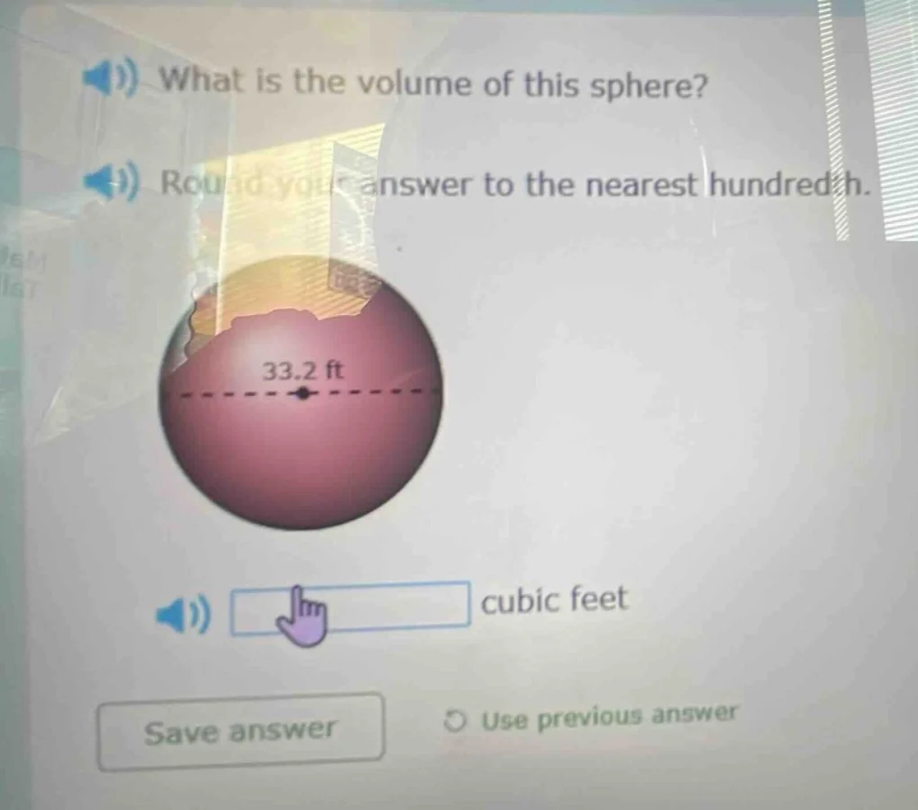 what is the volume of this sphere? round your answer to the nearest hun…
