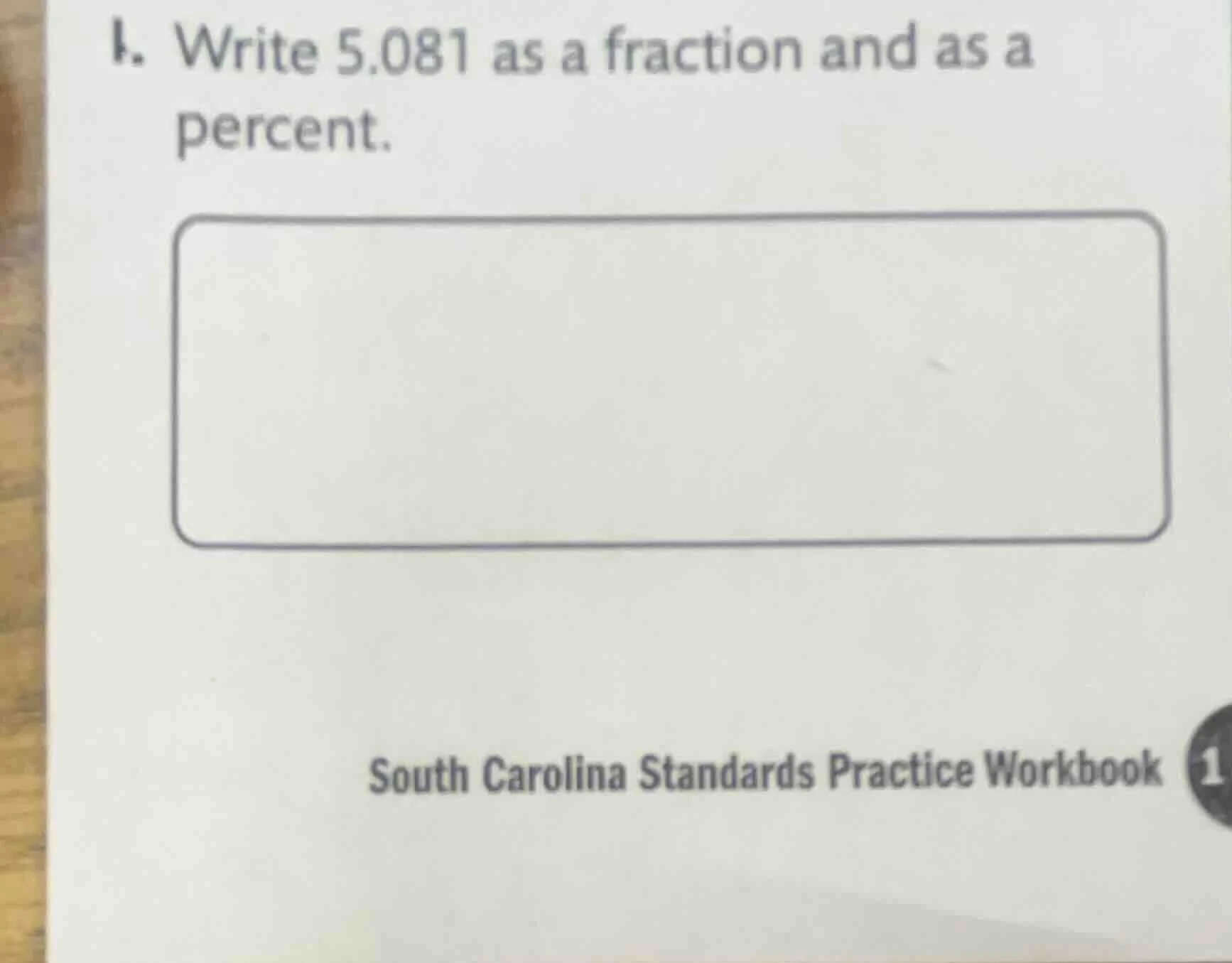 1. write 5.081 as a fraction and as a percent. south carolina standards…