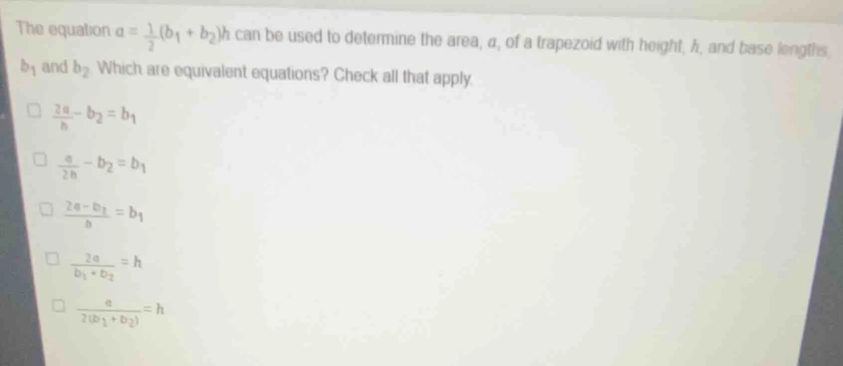 the equation $a = \\frac{1}{2}(b_1 + b_2)h$ can be used to determine th…