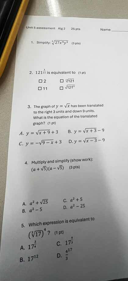unit 5 assessment: alg 2 25 pts name 1. simplify: $sqrt3{27x^{9}y^{3}}$…