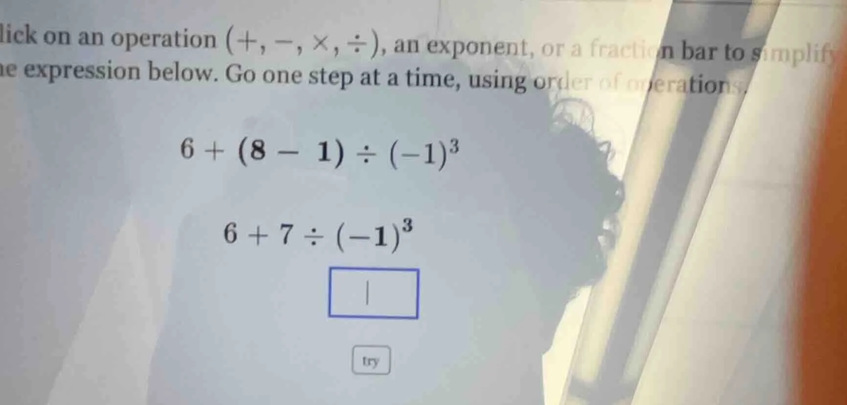 click on an operation $(+, -, \\times, \\div)$, an exponent, or a fract…