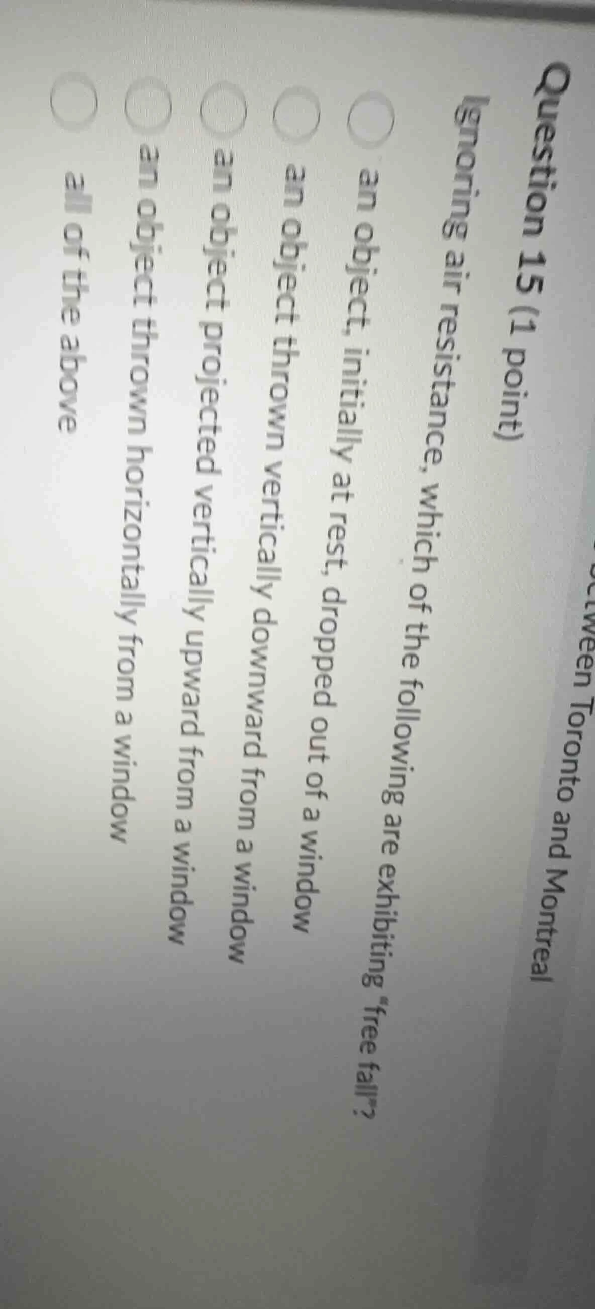 question 15 (1 point)ignoring air resistance, which of the following ar…