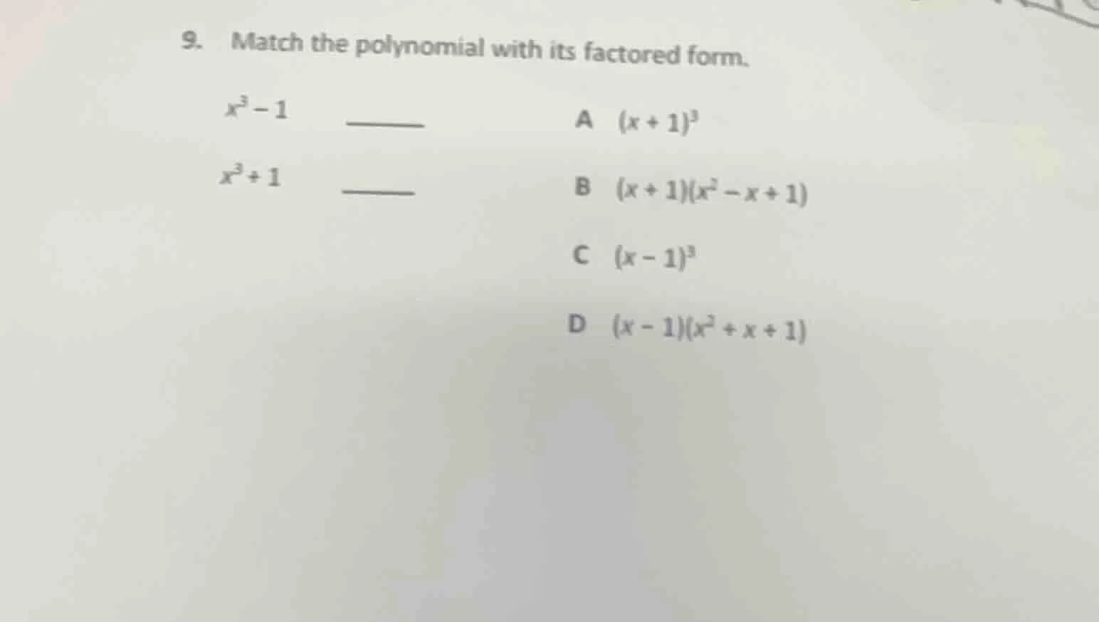 9. match the polynomial with its factored form. $x^3 - 1$ ______ a $(x …