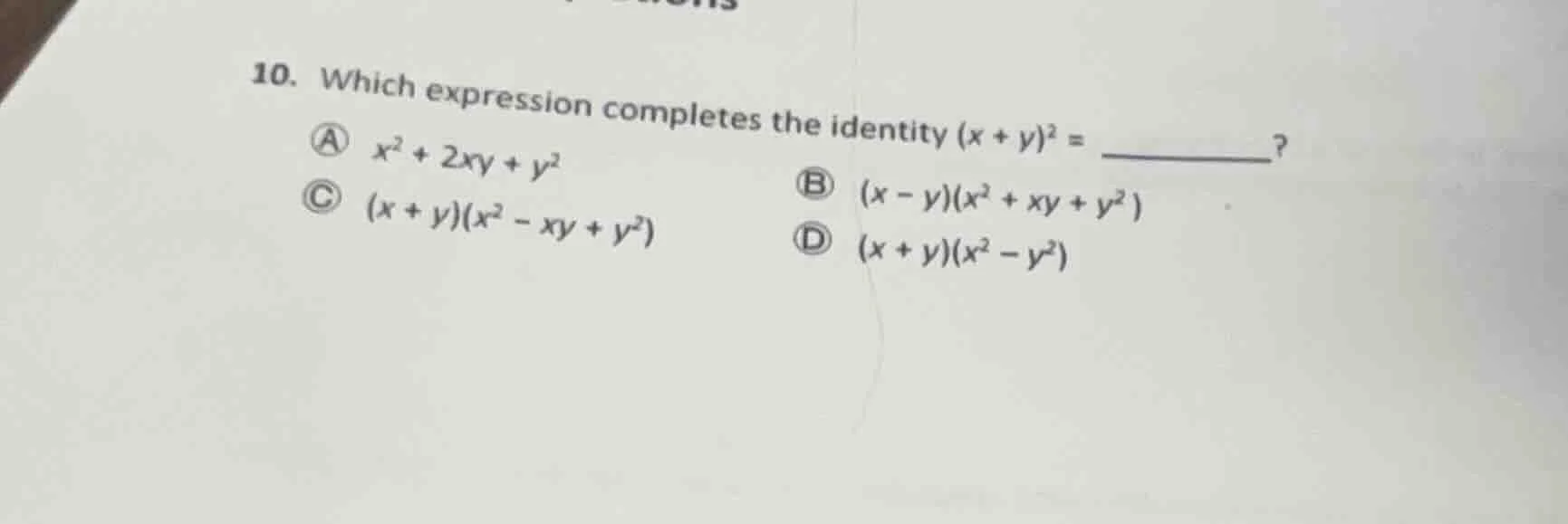 10. which expression completes the identity $(x + y)^2 = \\underline{\\…