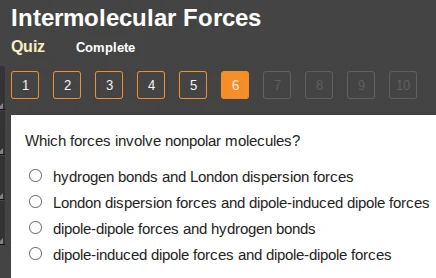 intermolecular forces quiz complete 1 2 3 4 5 6 7 8 9 10 which forces i…