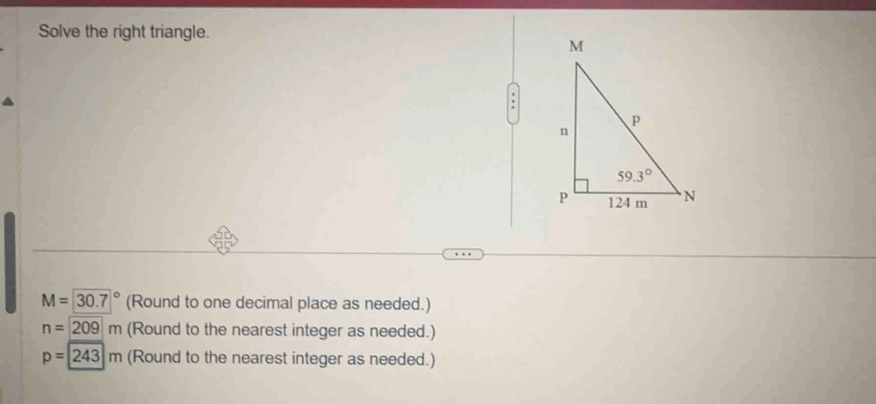 solve the right triangle. m = 30.7° (round to one decimal place as need…
