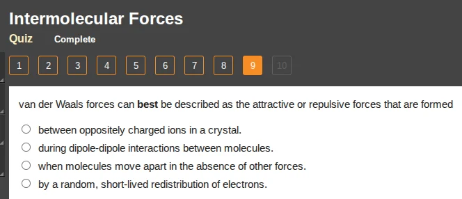 intermolecular forces quiz complete 1 2 3 4 5 6 7 8 9 10 van der waals …