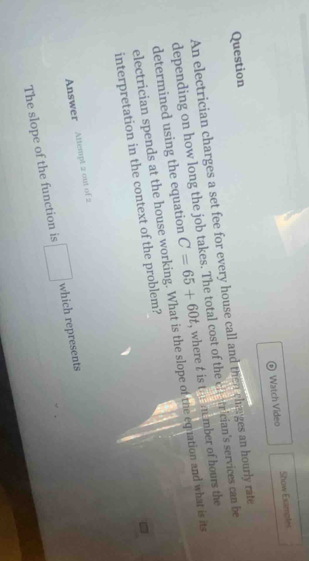 question an electrician charges a set fee for every house call and then…