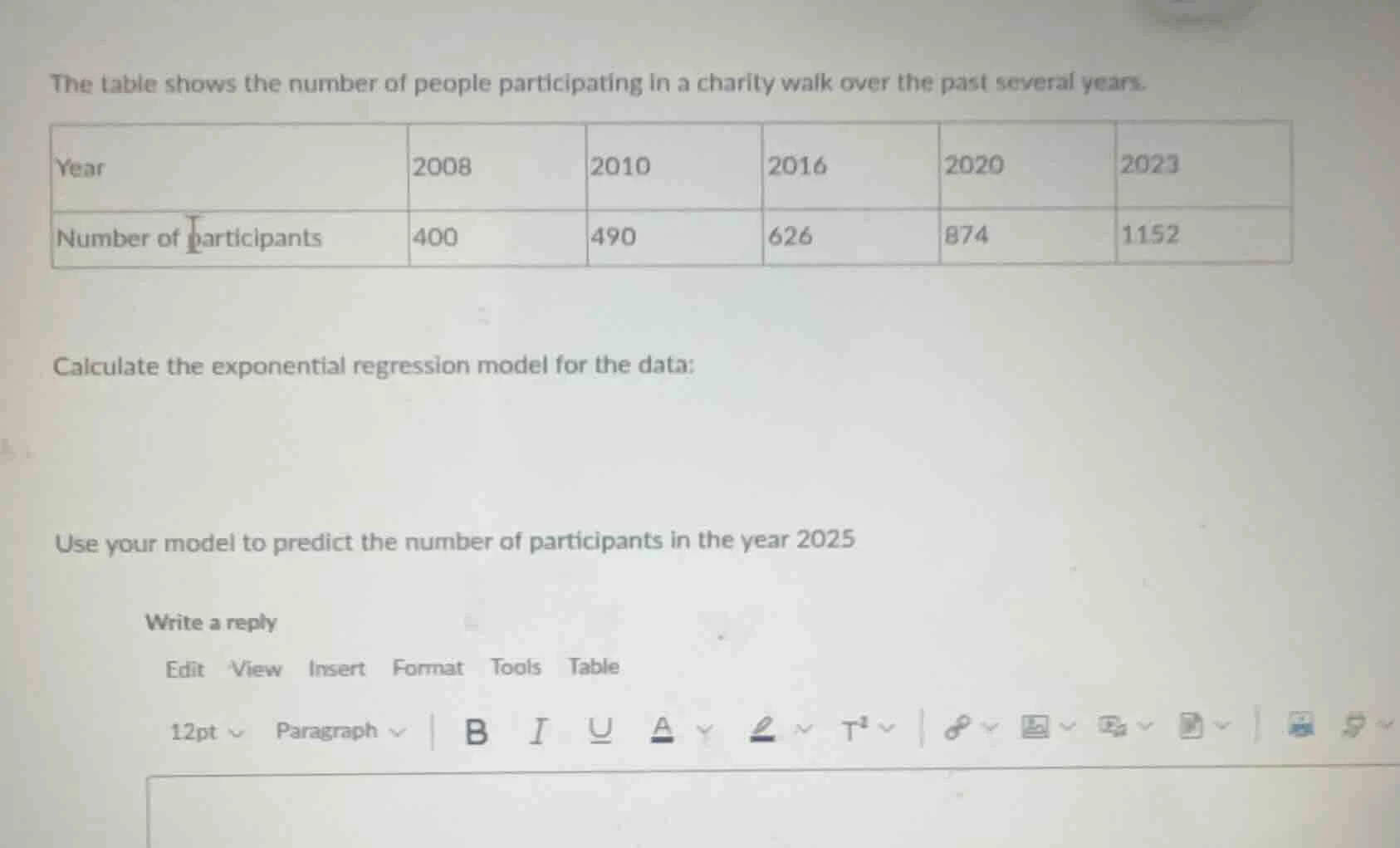 the table shows the number of people participating in a charity walk ov…